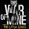 Obrazek This War of Mine na konsole Xbox One i PS4