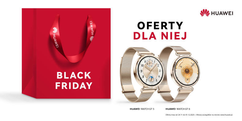 Okazje na Black Friday i wita od Huawei